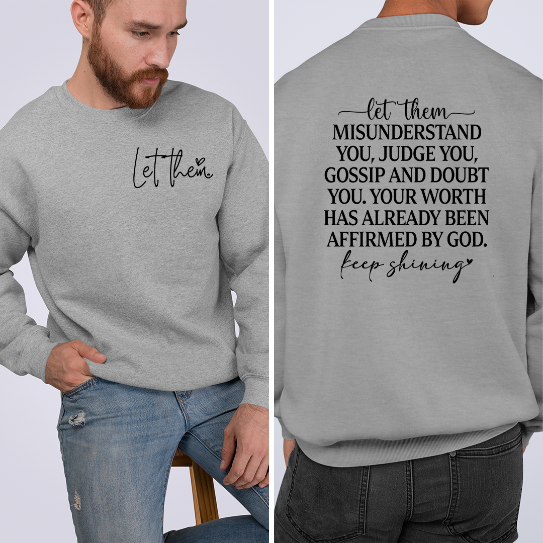 Sweatshirt Unisex Let Them