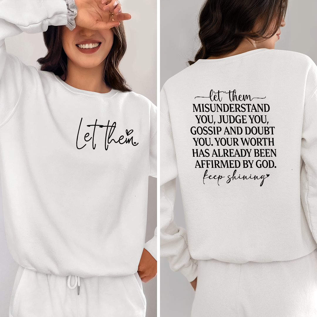 Sweatshirt Unisex Let Them