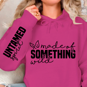 Hoodie Unisex Made of something wild