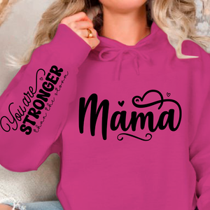 Hoodie Unisex Mama, You Are Stronger Than The Storm