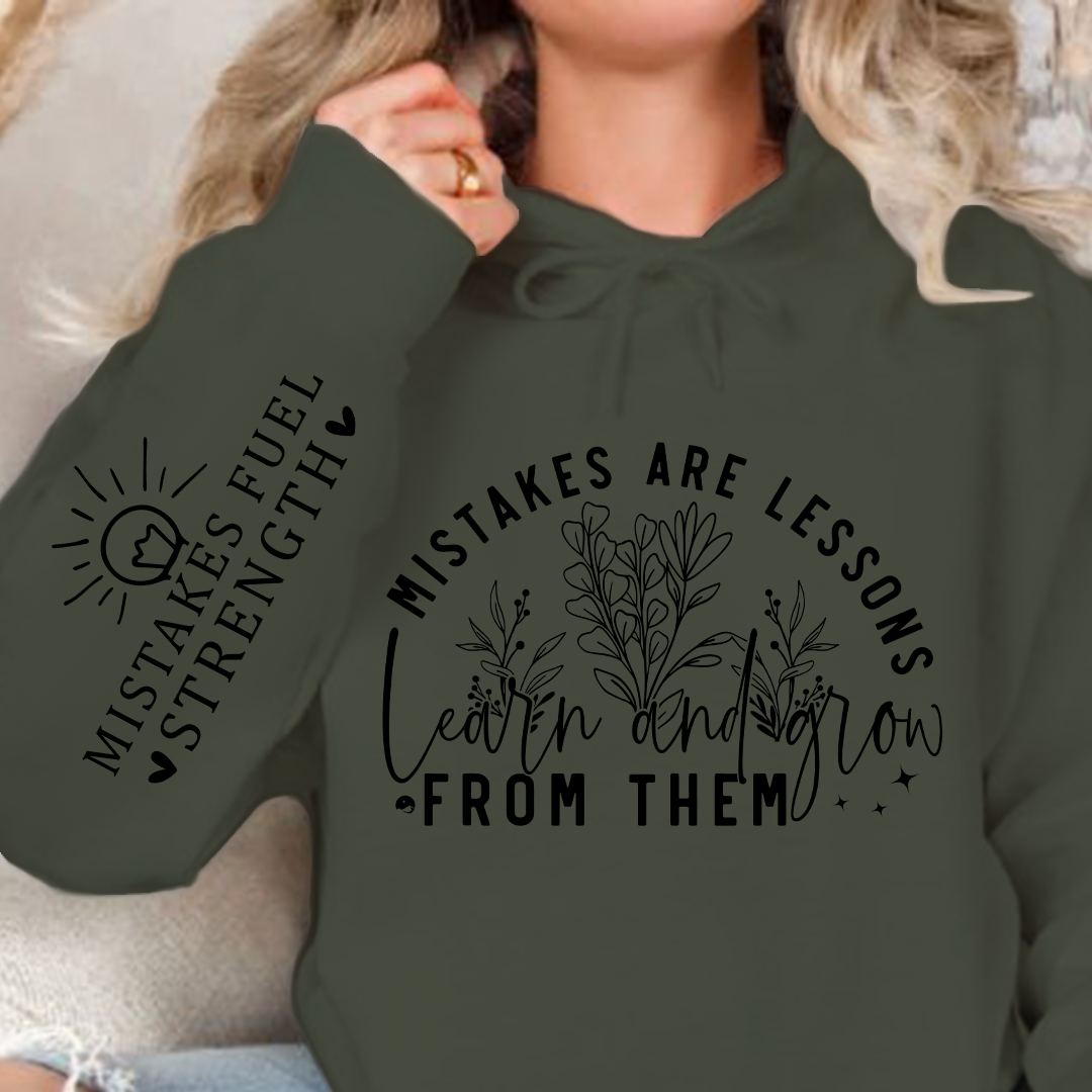 Hoodie Unisex Mistakes Are Lessons Learn And Grow From Them