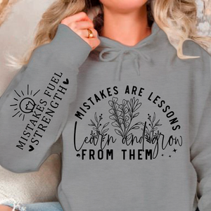 Hoodie Unisex Mistakes Are Lessons Learn And Grow From Them