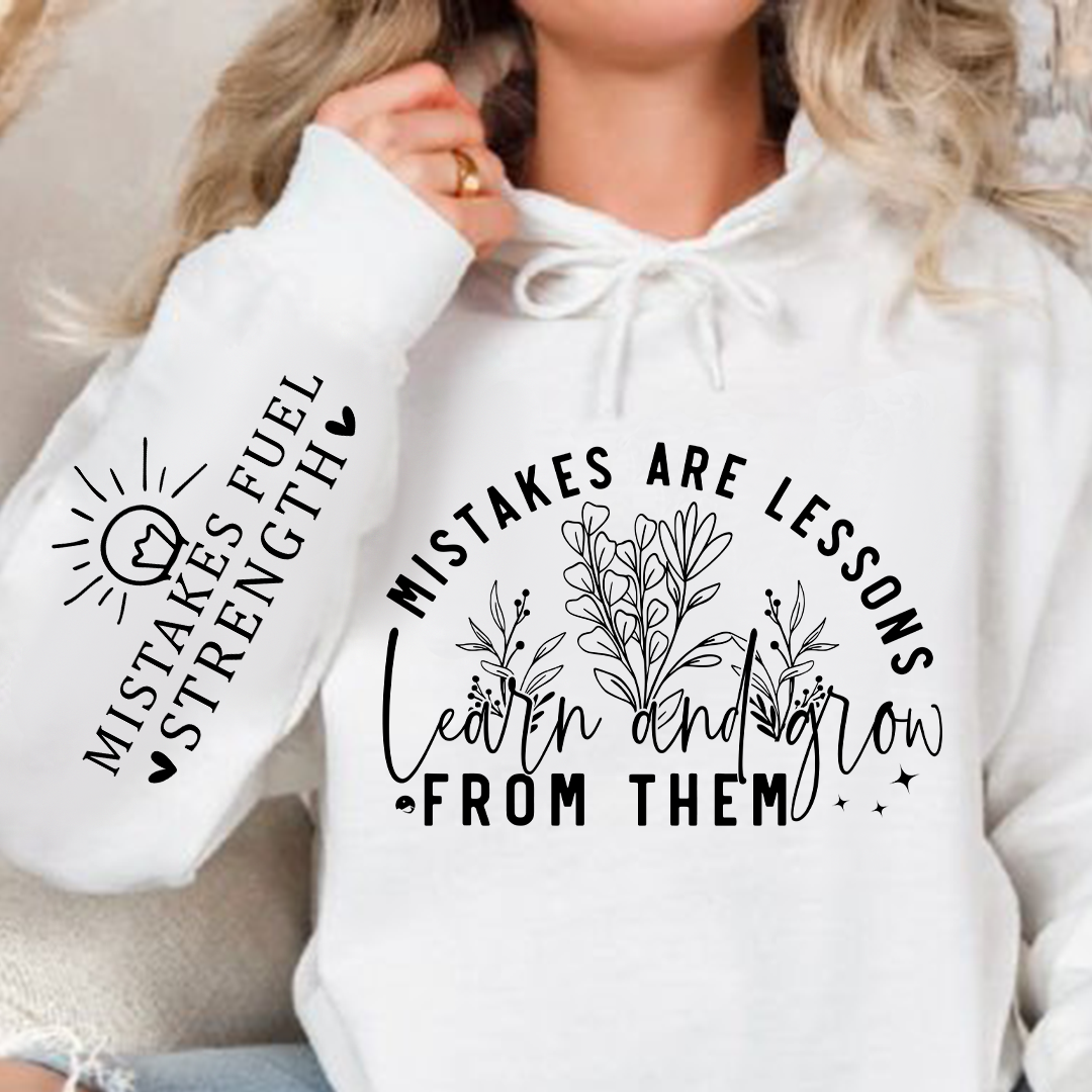 Hoodie Unisex Mistakes Are Lessons Learn And Grow From Them