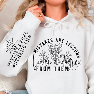 Hoodie Unisex Mistakes Are Lessons Learn And Grow From Them