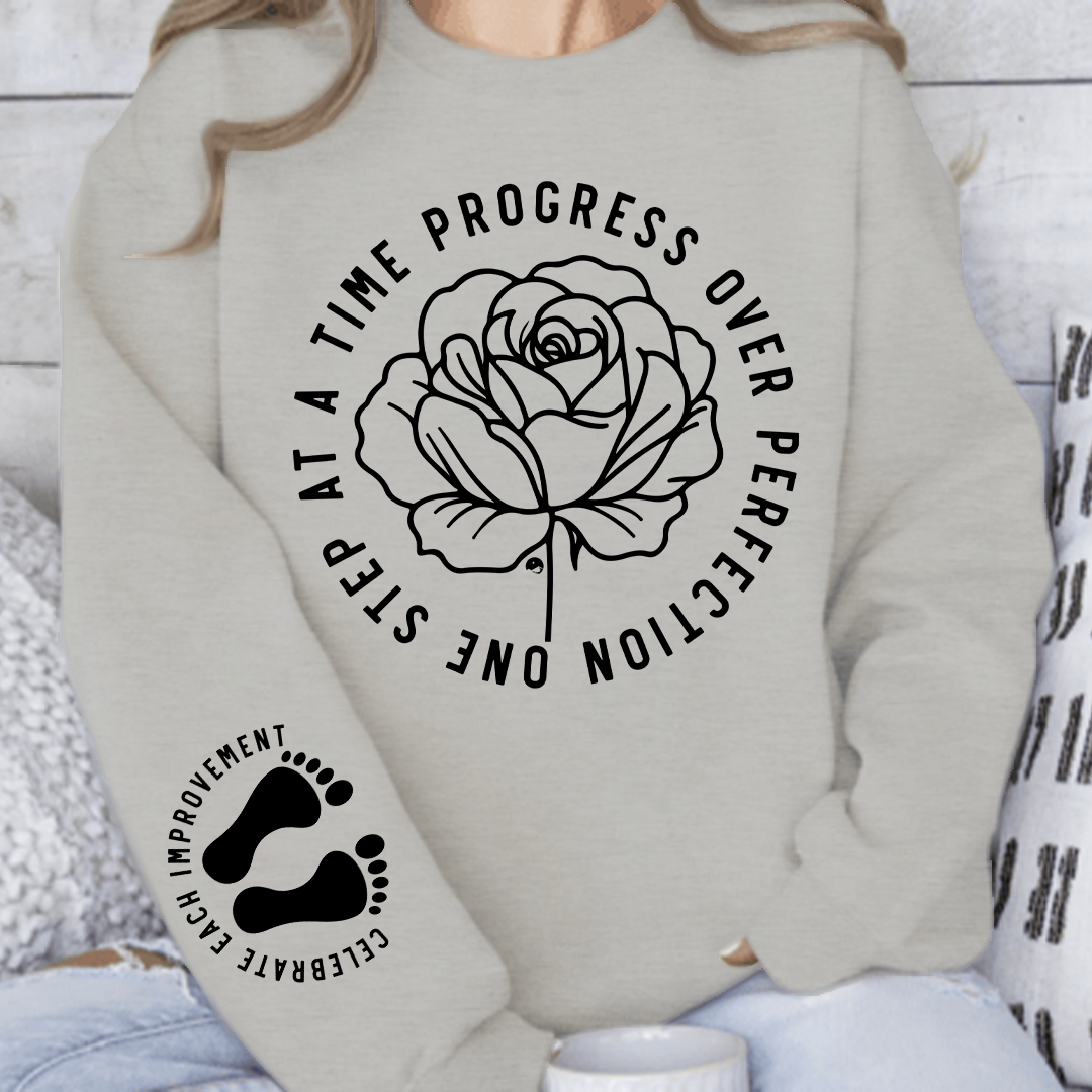 Sweatshirt Unisex One Step At A Time Progress Over Perfection
