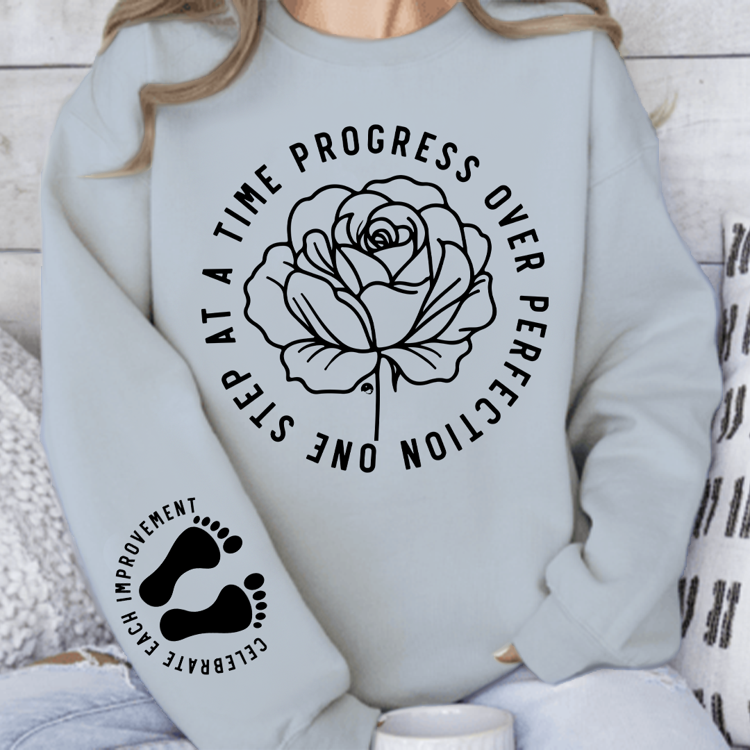 Sweatshirt Unisex One Step At A Time Progress Over Perfection