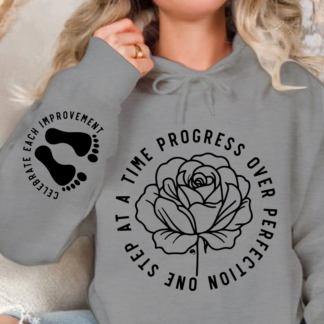 Hoodie Unisex One Step At A Time Progress Over Perfection