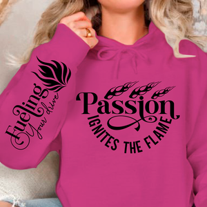 Hoodie Unisex Passion Ignites the Flame