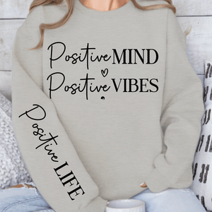 Sweatshirt Unisex Positive Mind Positive Vibes