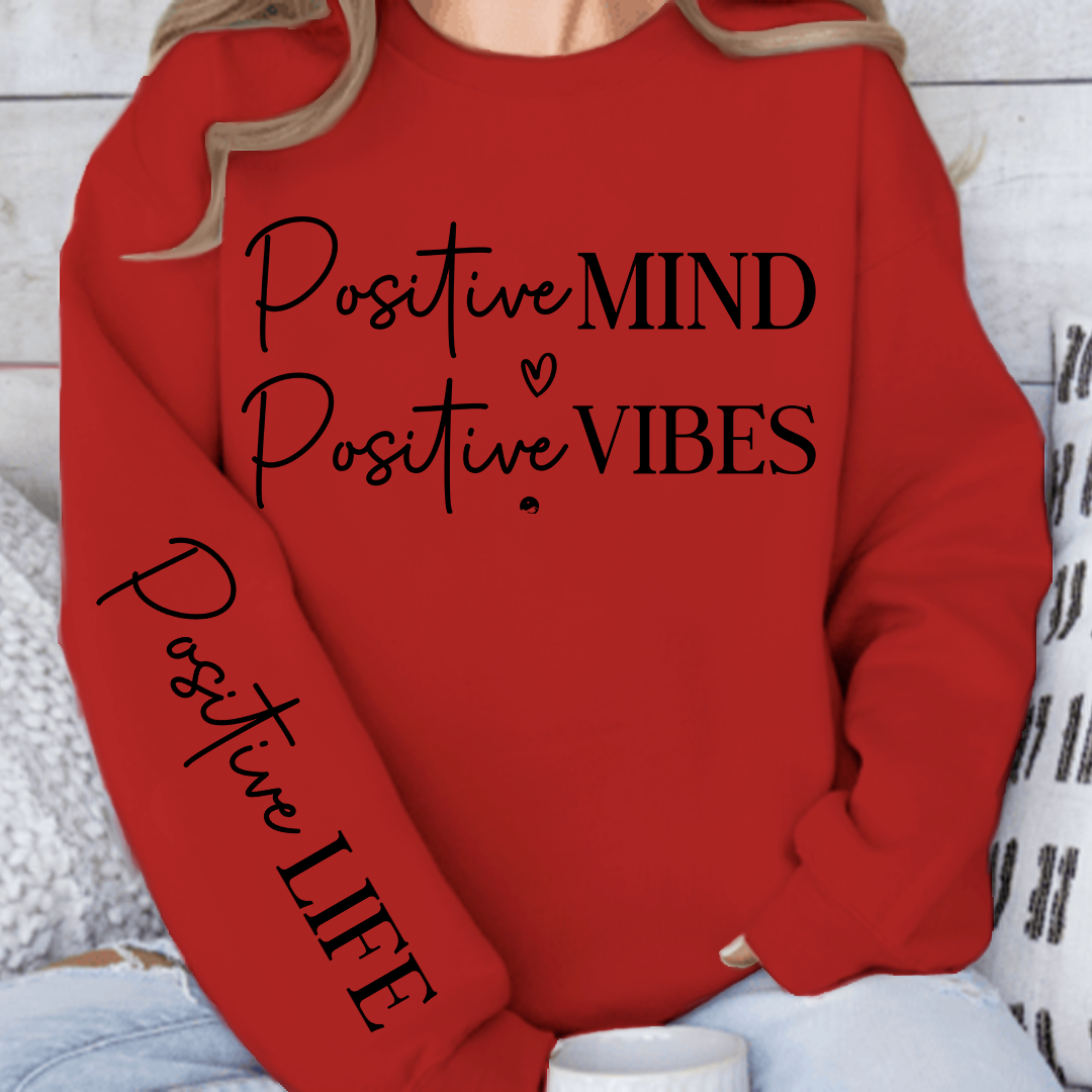Sweatshirt Unisex Positive Mind Positive Vibes