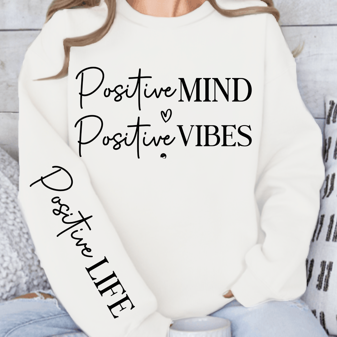 Sweatshirt Unisex Positive Mind Positive Vibes