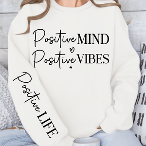 Sweatshirt Unisex Positive Mind Positive Vibes
