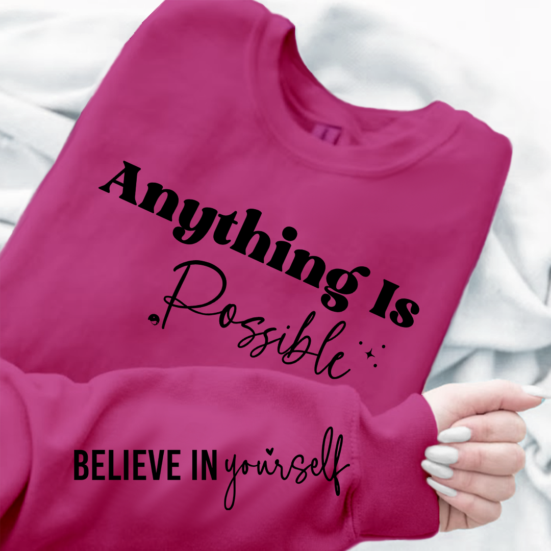 Sweatshirt Unisex Possible Believe Yourself
