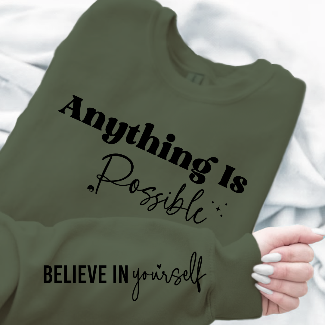 Sweatshirt Unisex Possible Believe Yourself