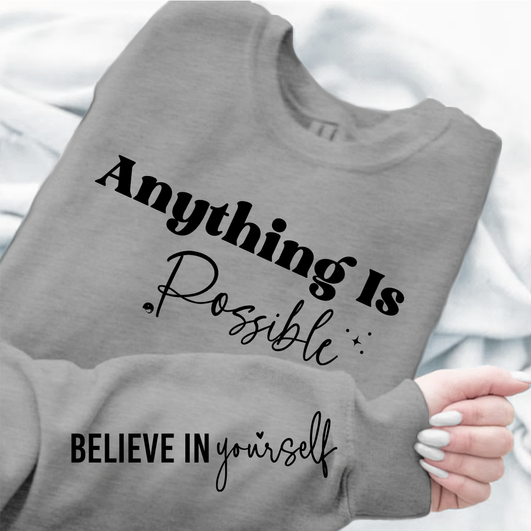 Sweatshirt Unisex Possible Believe Yourself