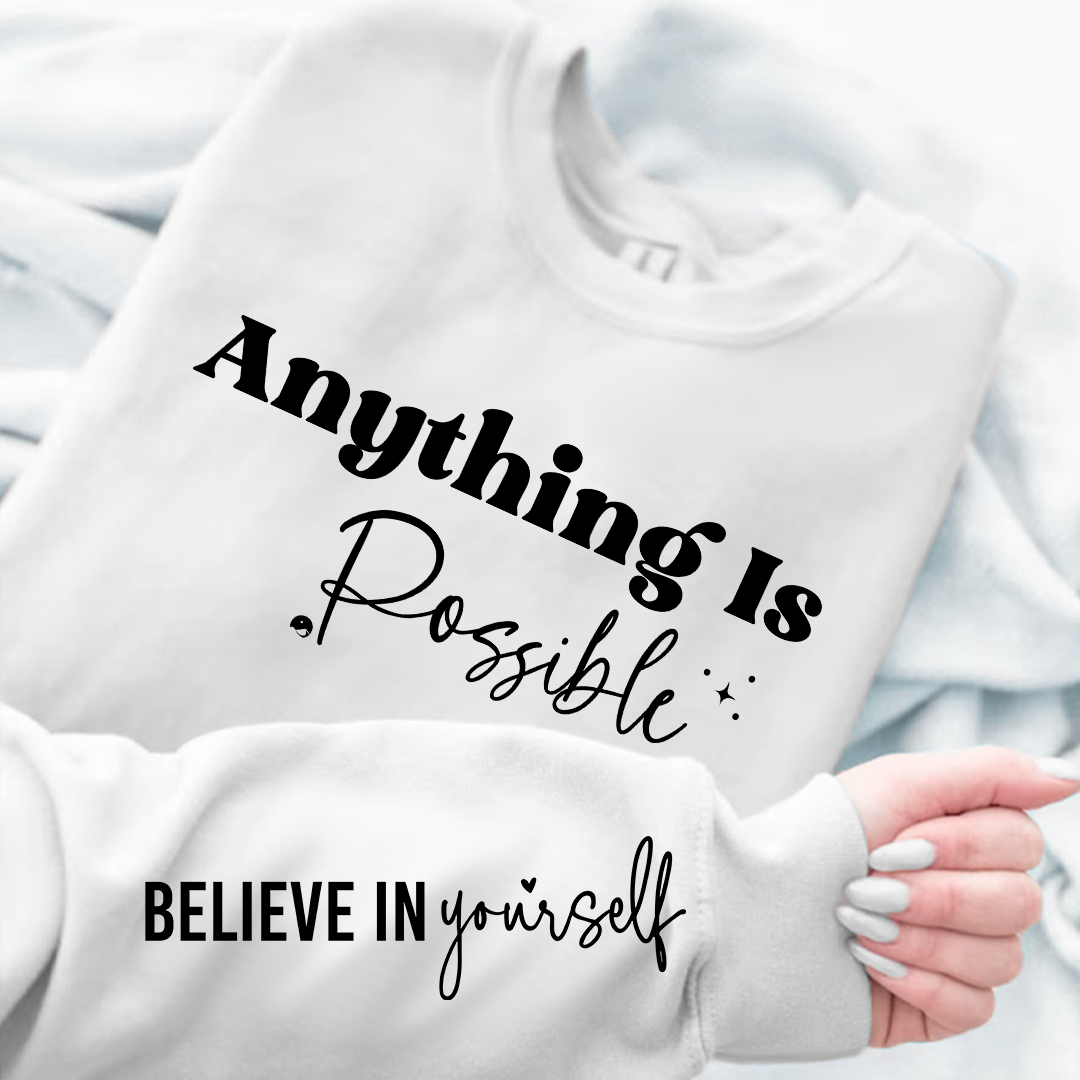 Sweatshirt Unisex Possible Believe Yourself
