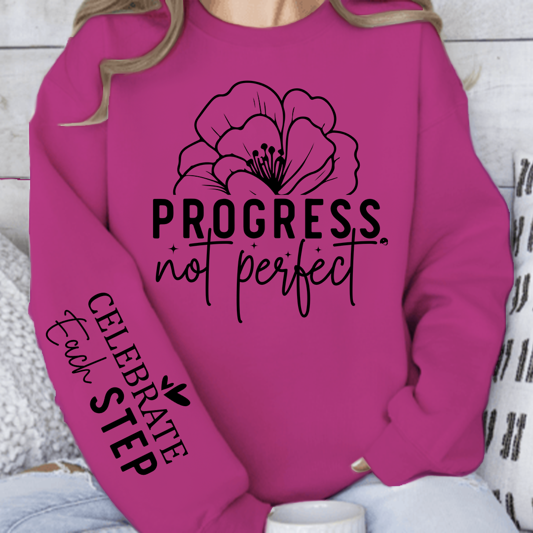 Sweatshirt Unisex Progress Not Perfect
