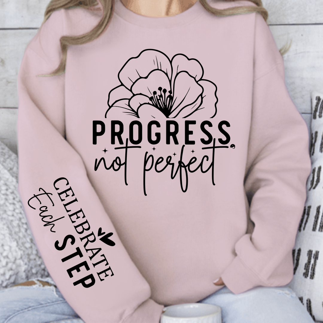 Sweatshirt Unisex Progress Not Perfect