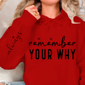 Hoodie Unisex Remember Your Why