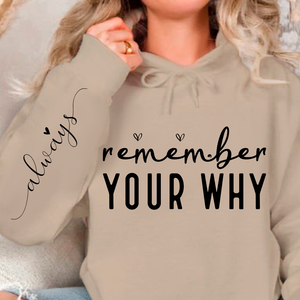 Hoodie Unisex Remember Your Why