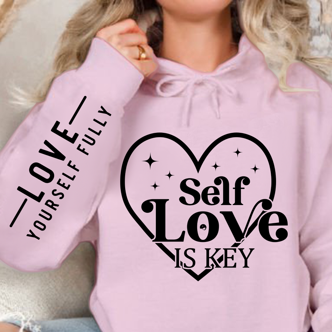 Hoodie Unisex Self-love Is Key