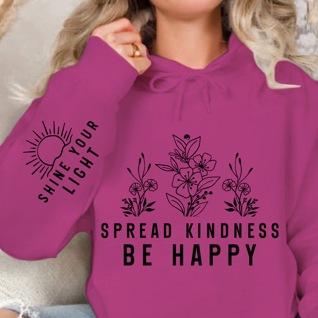 Hoodie Unisex Spread Kindness Be Happy