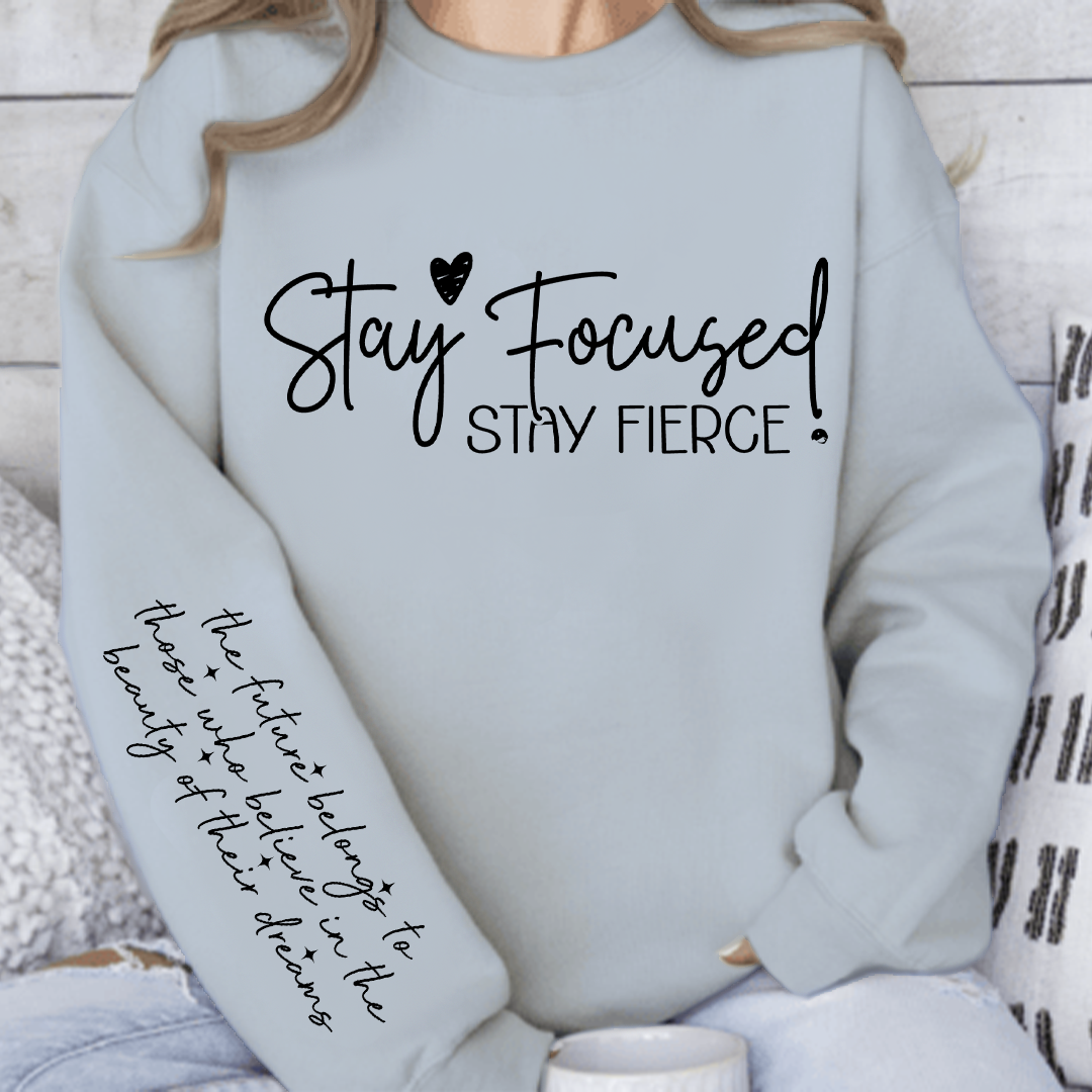 Sweatshirt Unisex Stay focused stay fierce