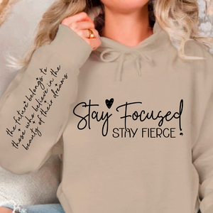 Hoodie Unisex Stay focused stay fierce