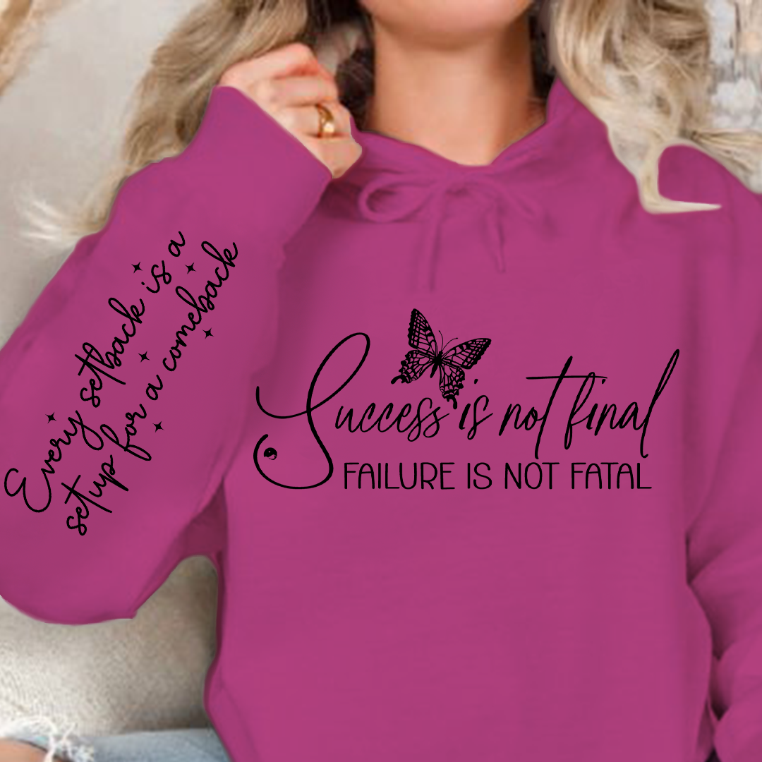 Hoodie Unisex Success is not final failure is not fatal