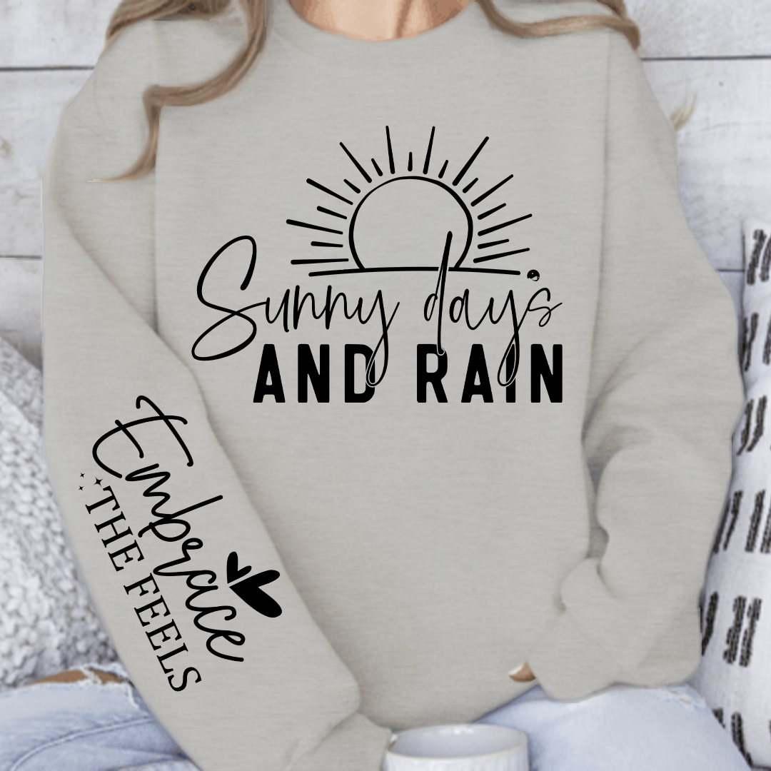 Sweatshirt Unisex Sunny Days & Rain
