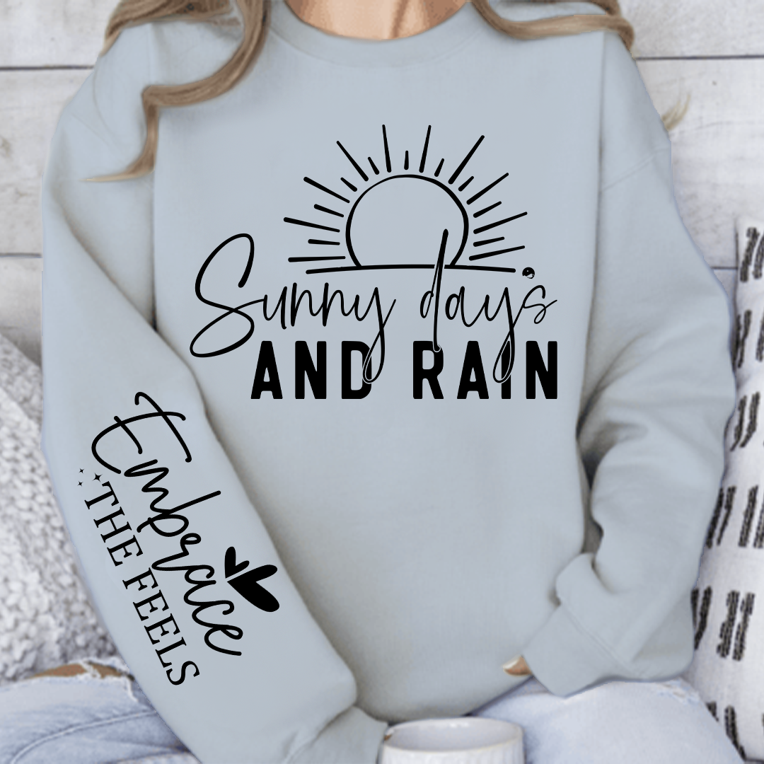 Sweatshirt Unisex Sunny Days & Rain