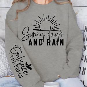 Sweatshirt Unisex Sunny Days & Rain