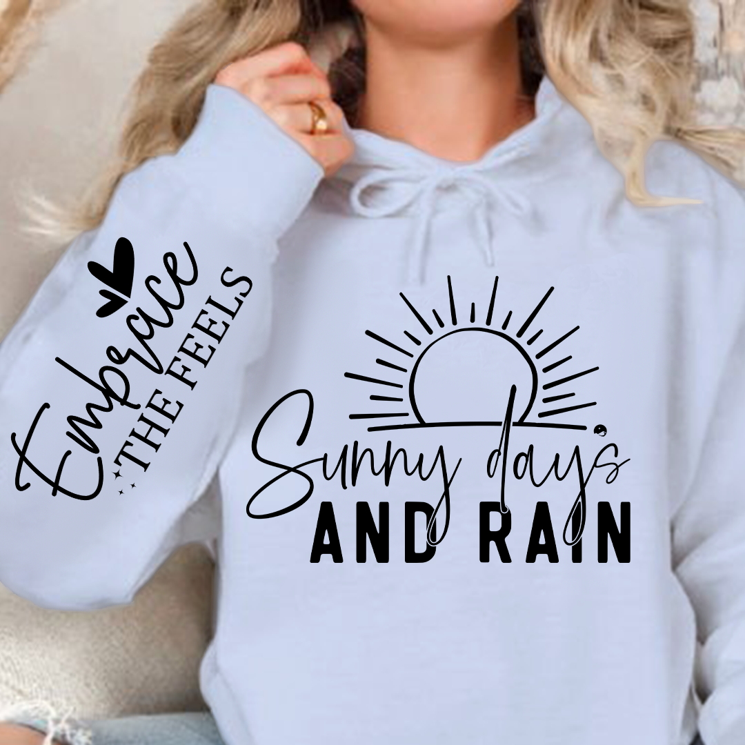 Hoodie Unisex Sunny Days & Rain