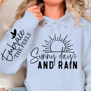 Hoodie Unisex Sunny Days & Rain