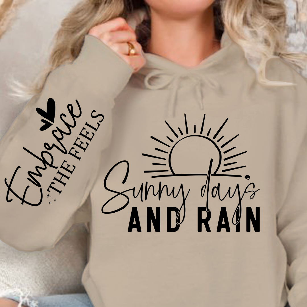 Hoodie Unisex Sunny Days & Rain