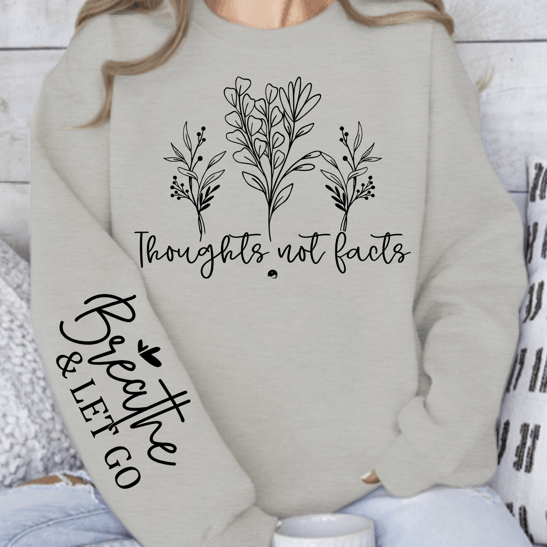 Sweatshirt Unisex Thoughts, Not Facts