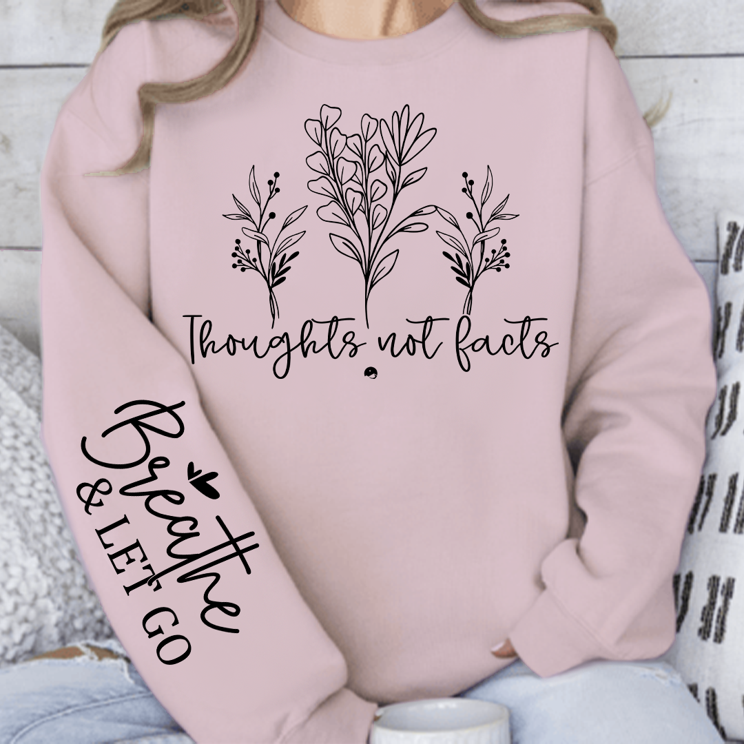Sweatshirt Unisex Thoughts, Not Facts