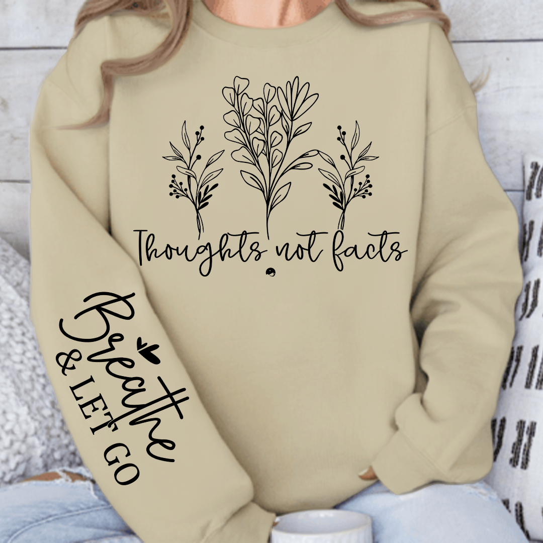 Sweatshirt Unisex Thoughts, Not Facts