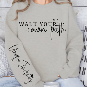 Sweatshirt Unisex Walk Your Own Path