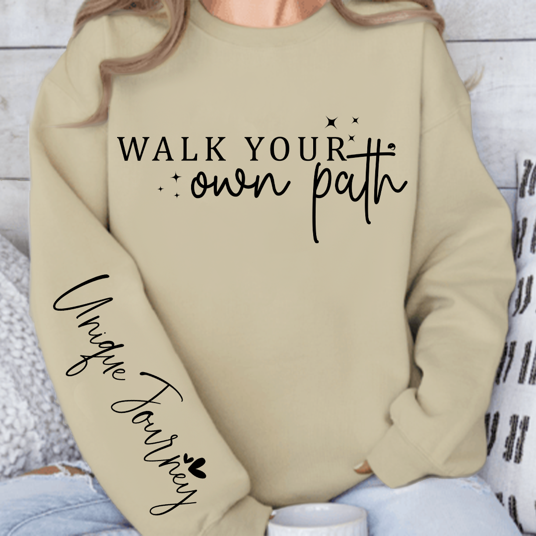 Sweatshirt Unisex Walk Your Own Path