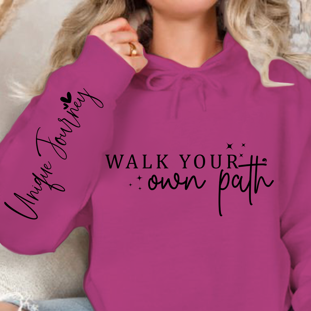 Hoodie Unisex Walk Your Own Path