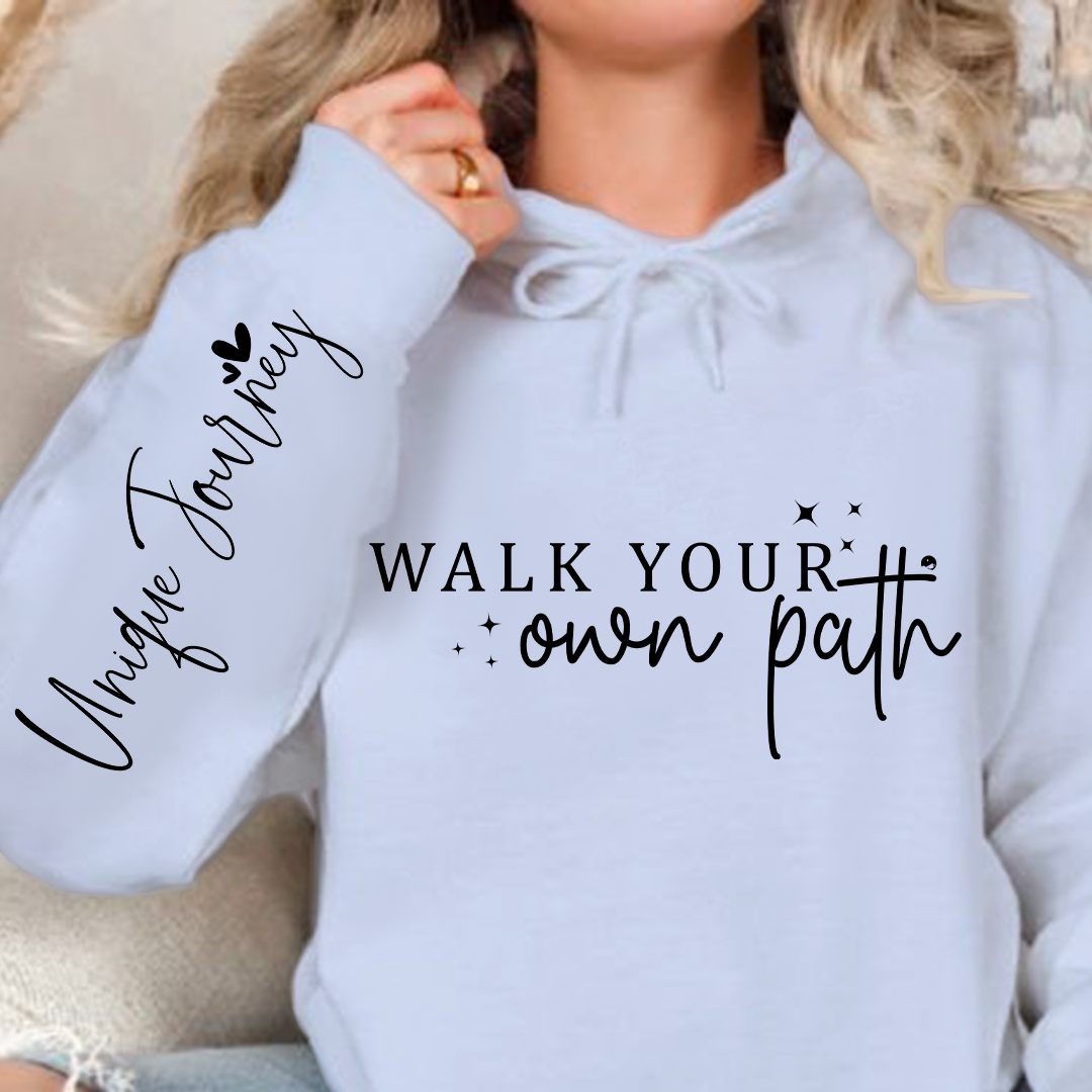Hoodie Unisex Walk Your Own Path