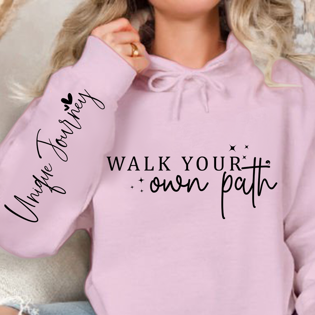 Hoodie Unisex Walk Your Own Path