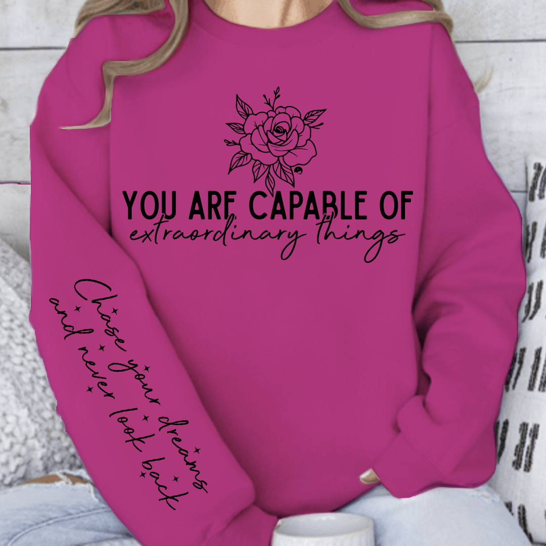 Sweatshirt Unisex You are capable of extraordinary things