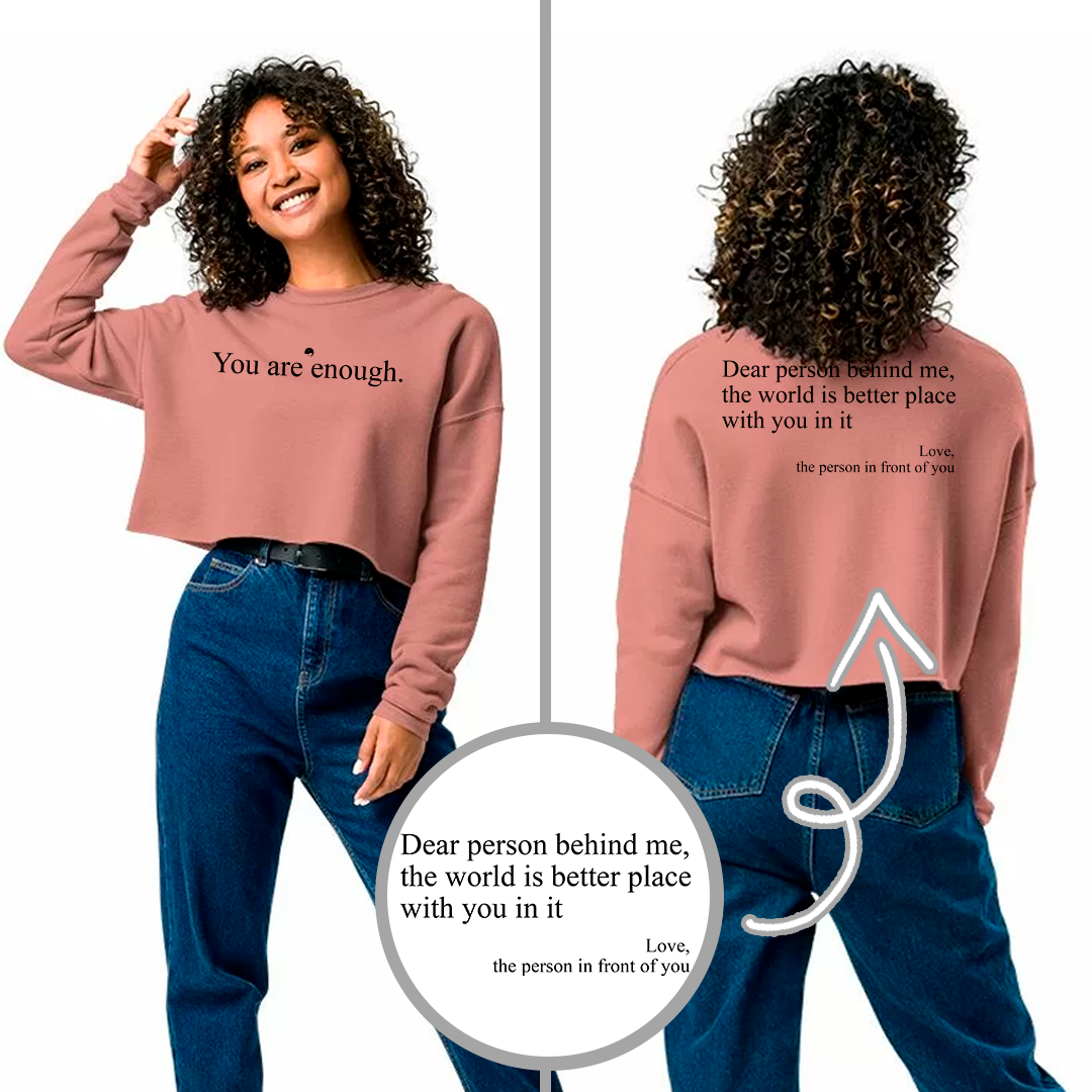 Cropped Hoodie and Sweatshirt - You are enough