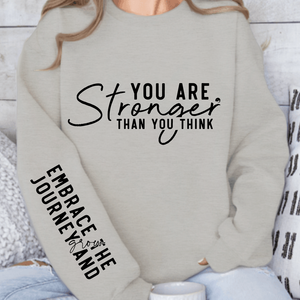 Sweatshirt Unisex You are stronger than you think