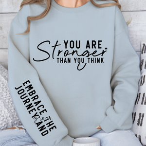 Sweatshirt Unisex You are stronger than you think