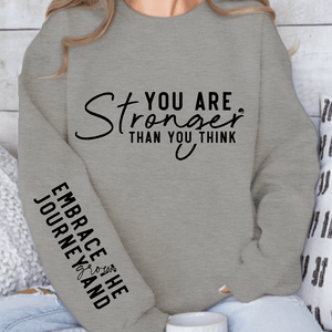 Sweatshirt Unisex You are stronger than you think
