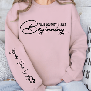 Sweatshirt Unisex Your journey is just beginning