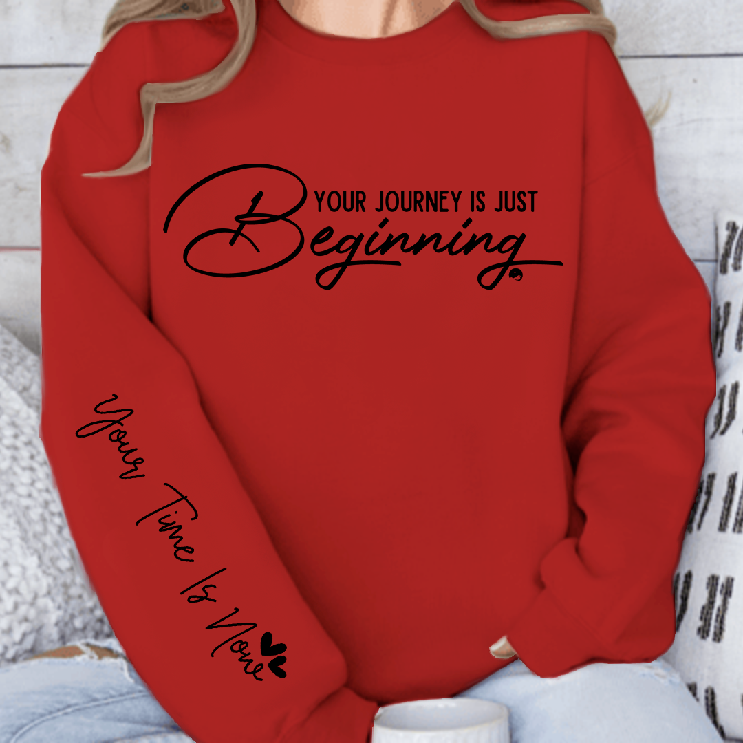 Sweatshirt Unisex Your journey is just beginning